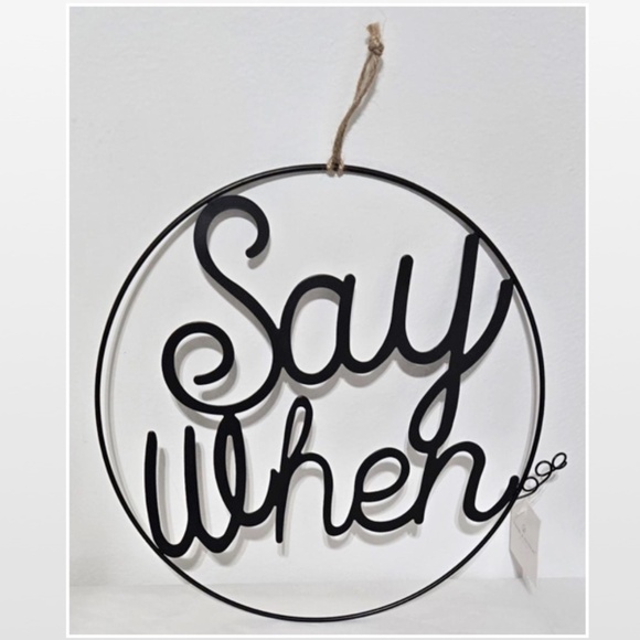 New Room & Retreat Wall Décor “Say When” Black Metal Circle Sign Bar Large - Picture 1 of 12